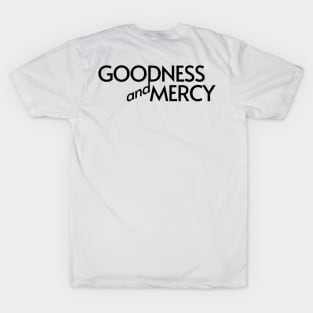 Goodness & Mercy T-Shirt